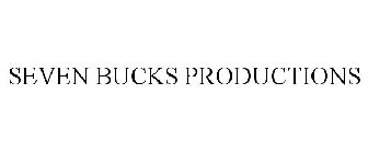 SEVEN BUCKS PRODUCTIONS