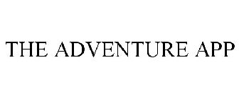 THE ADVENTURE APP