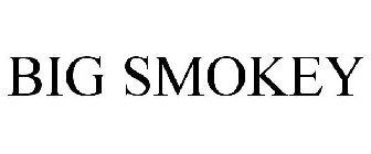 BIG SMOKEY
