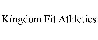 KINGDOM FIT ATHLETICS