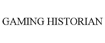 GAMING HISTORIAN