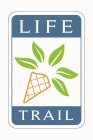 LIFE TRAIL