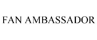 FAN AMBASSADOR