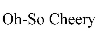 OH-SO CHEERY
