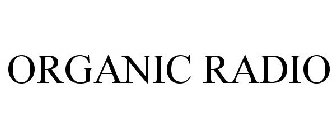 ORGANIC RADIO