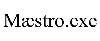 MÆSTRO.EXE