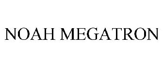 NOAH MEGATRON