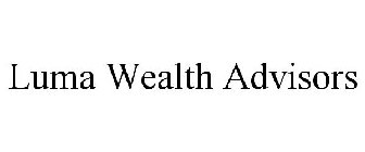 LUMA WEALTH ADVISORS