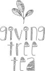 GIVING TREE TEA