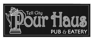 TELL CITY POUR HAUS PUB & EATERY