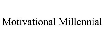 MOTIVATIONAL MILLENNIAL