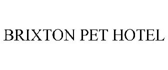 BRIXTON PET HOTEL