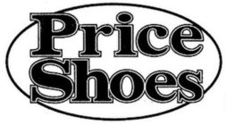 PRICE SHOES