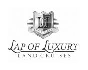 LOL LANDCRUISES LAP OF LUXURY LAND CRUISES