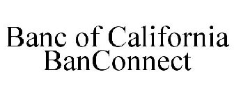 BANC OF CALIFORNIA BANCONNECT