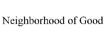 NEIGHBORHOOD OF GOOD