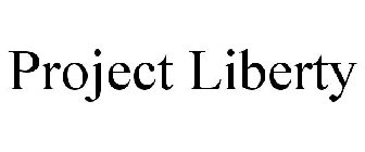 PROJECT LIBERTY