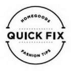 HOMEGOODS QUICK FIX FASHION TIPS