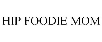 HIP FOODIE MOM