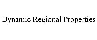 DYNAMIC REGIONAL PROPERTIES
