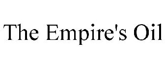 THE EMPIRE'S OIL