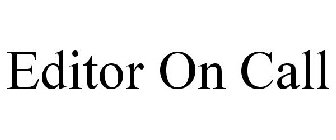 EDITOR ON CALL