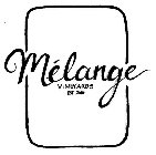 MÉLANGE VINEYARDS EST 2016