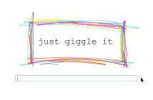 JUST GIGGLE IT