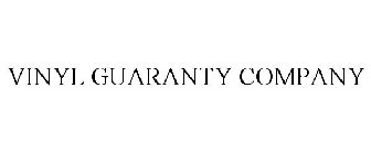 VINYL GUARANTY COMPANY