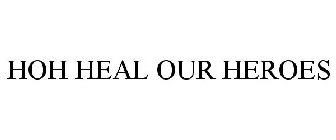 HOH HEAL OUR HEROES