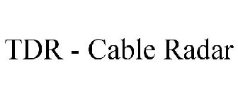 TDR - CABLE RADAR