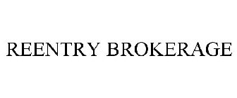 REENTRY BROKERAGE