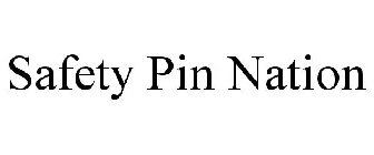 SAFETY PIN NATION