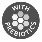 WITH PREBIOTICS