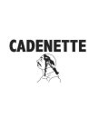 CADENETTE