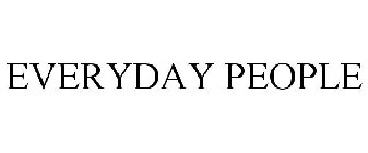 EVERYDAY PEOPLE