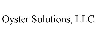 OYSTER SOLUTIONS, LLC