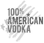 100% AMERICAN VODKA 100 PROOF PREMIUM DISTILLED VODKA FROM GRAIN 50% ALC./VOL. (100 PROOF) 750 ML.