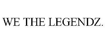 WE THE LEGENDZ.