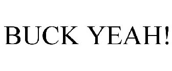 BUCK YEAH!