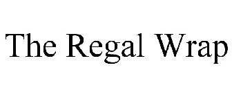 THE REGAL WRAP