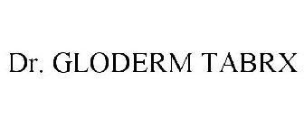 DR. GLODERM TABRX