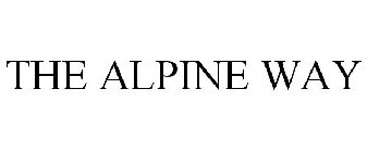 THE ALPINE WAY