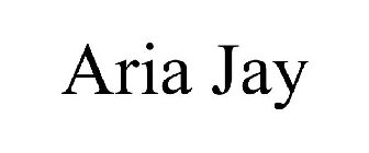 ARIA JAY