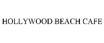 HOLLYWOOD BEACH CAFE