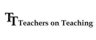 TT TEACHERS ON TEACHING
