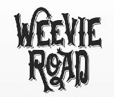 WEEVIE ROAD