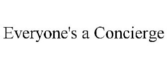 EVERYONE'S A CONCIERGE