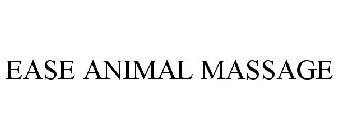 EASE ANIMAL MASSAGE