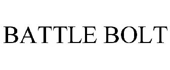 BATTLE BOLT